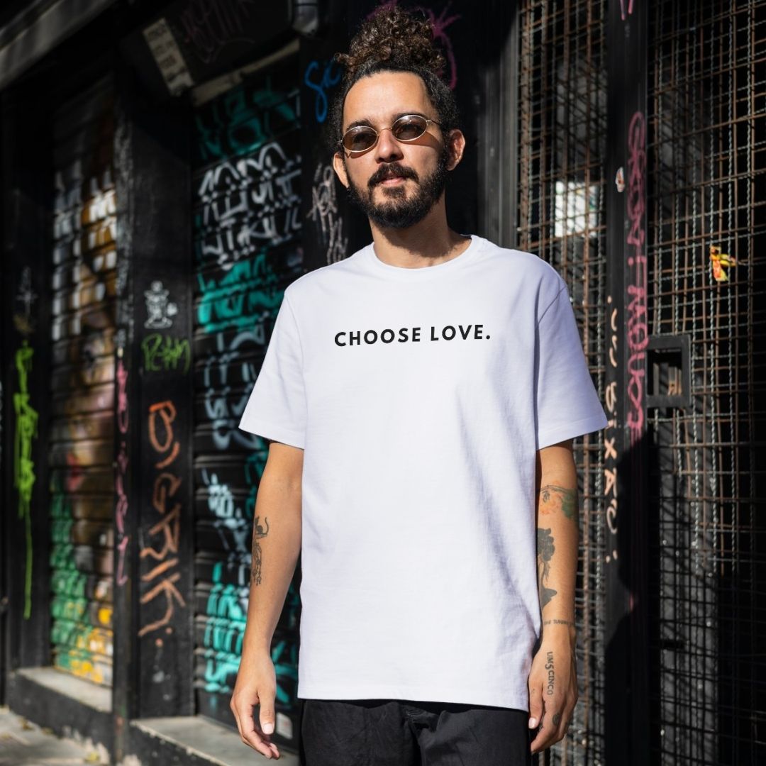 CHOOSE LOVE - Unisex T-Shirt